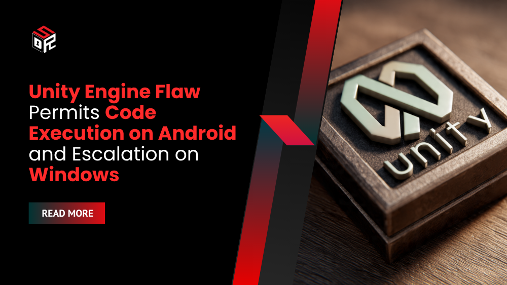 Unity Engine Flaw Permits Code Execution on Android and Escalation on Windows