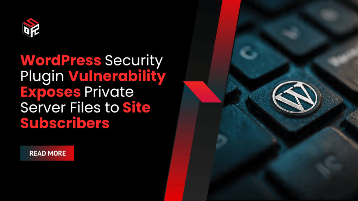 WordPress Security Plugin Vulnerability Exposes Private Server Files to Site Subscribers