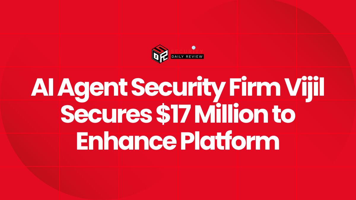 AI Agent Security Firm Vijil Secures $17 Million to Enhance Platform