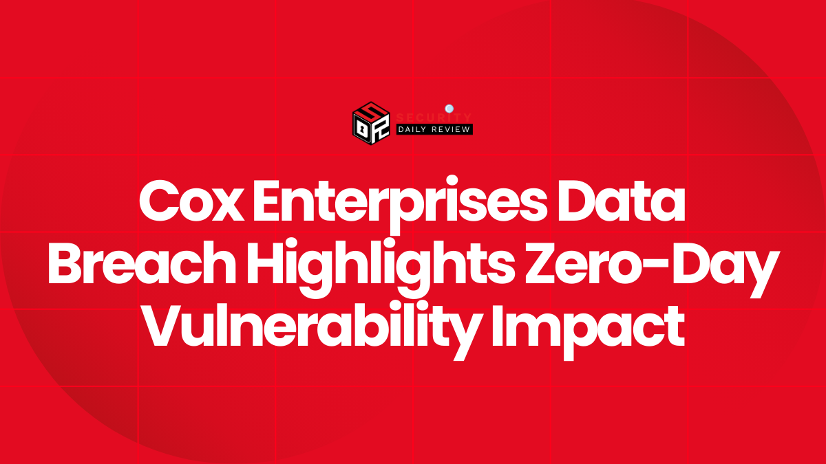 Cox Enterprises Data Breach Highlights Zero-Day Vulnerability Impact