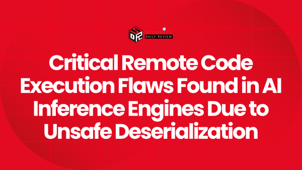 Critical Remote Code Execution Flaws Found in AI Inference Engines Due ...