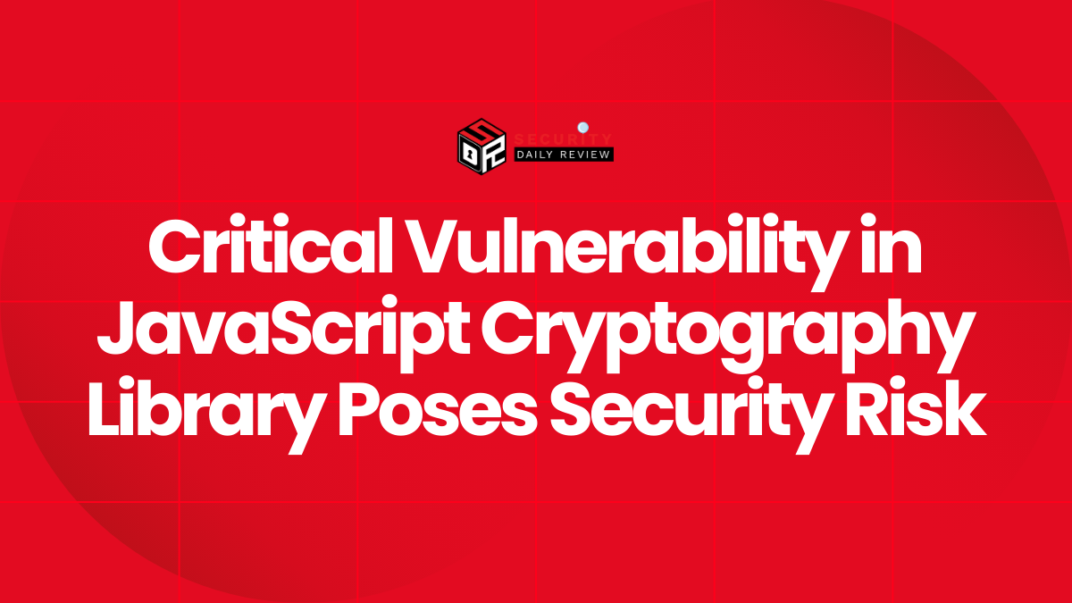 Critical Vulnerability in JavaScript Cryptography Library Poses Security Risk