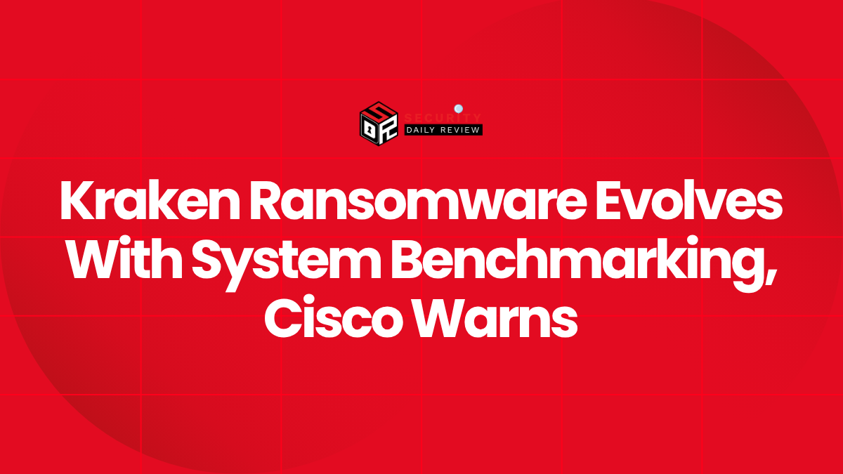 Kraken Ransomware Evolves With System Benchmarking, Cisco Warns