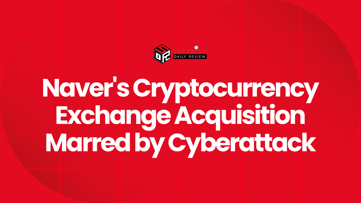 Naver's Cryptocurrency Exchange Acquisition Marred by Cyberattack