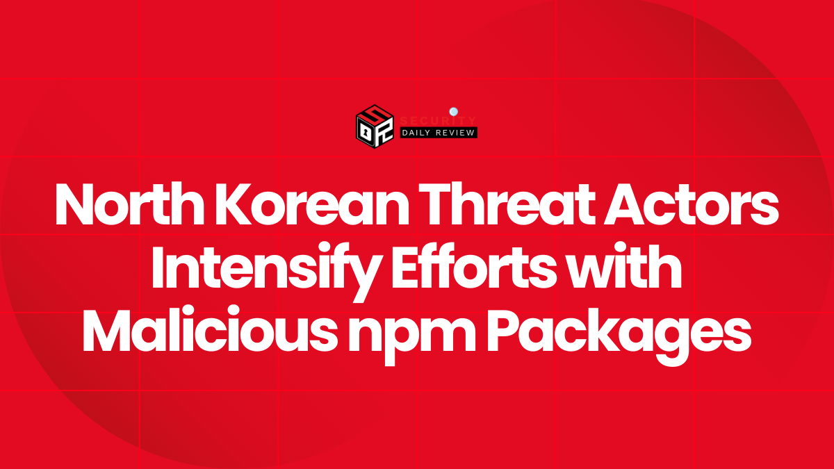 North Korean Threat Actors Intensify Efforts with Malicious npm Packages