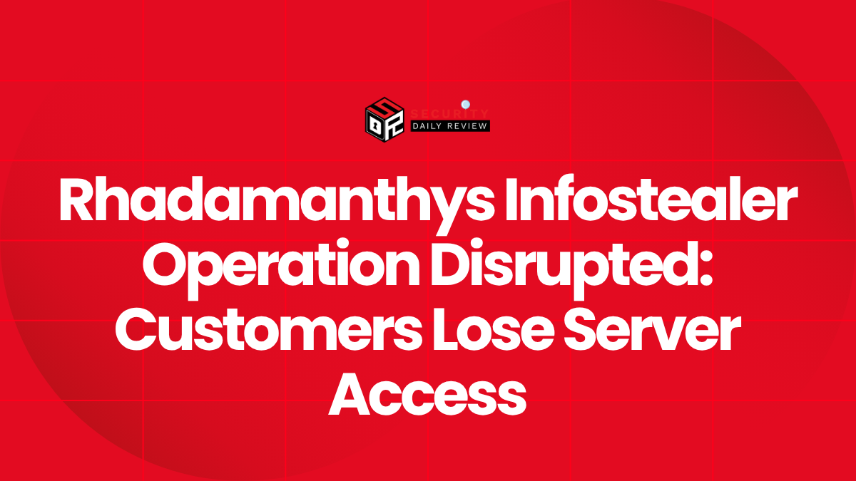 Rhadamanthys Infostealer Operation Disrupted Customers Lose Server Access
