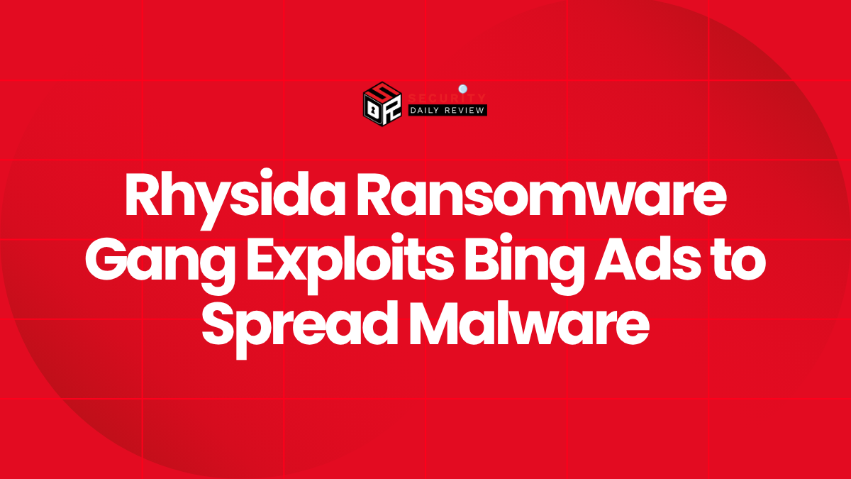 Rhysida Ransomware Gang Exploits Bing Ads to Spread Malware