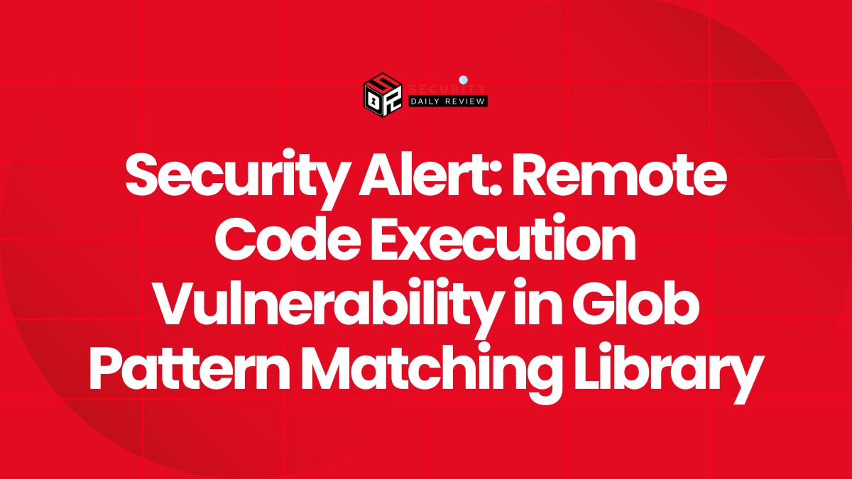 Security Alert Remote Code Execution Vulnerability in Glob Pattern Matching Library