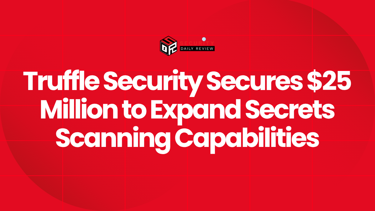Truffle Security Secures $25 Million to Expand Secrets Scanning Capabilities