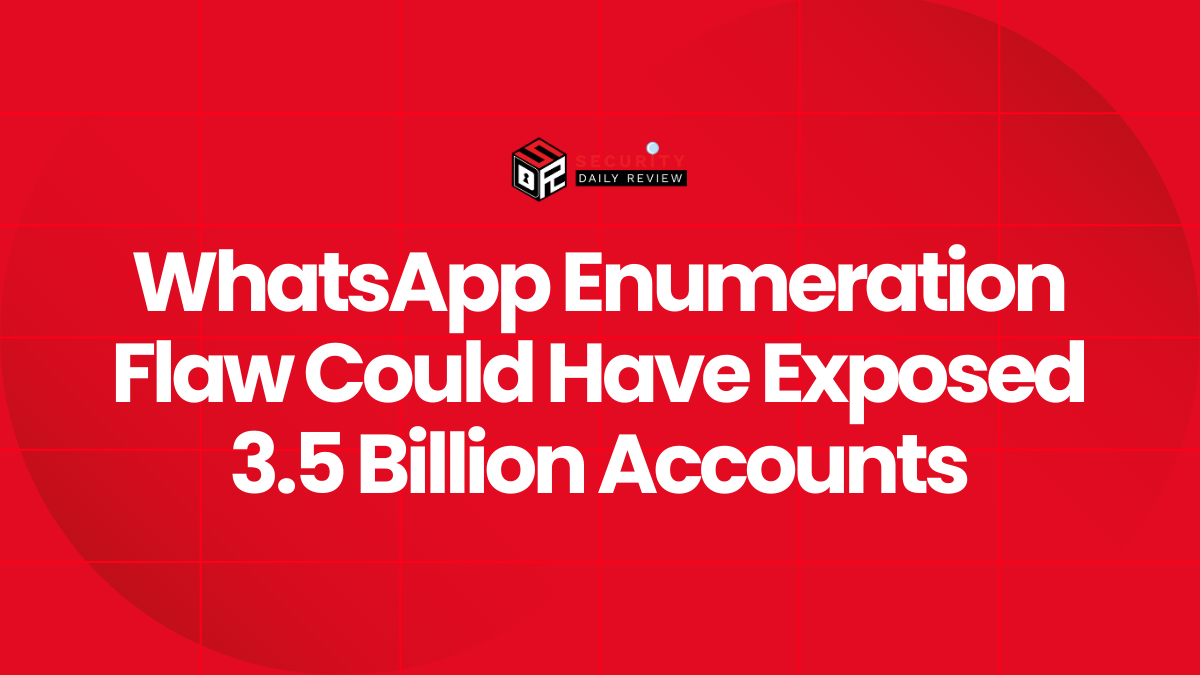 WhatsApp Enumeration Flaw Could Have Exposed 3.5 Billion Accounts