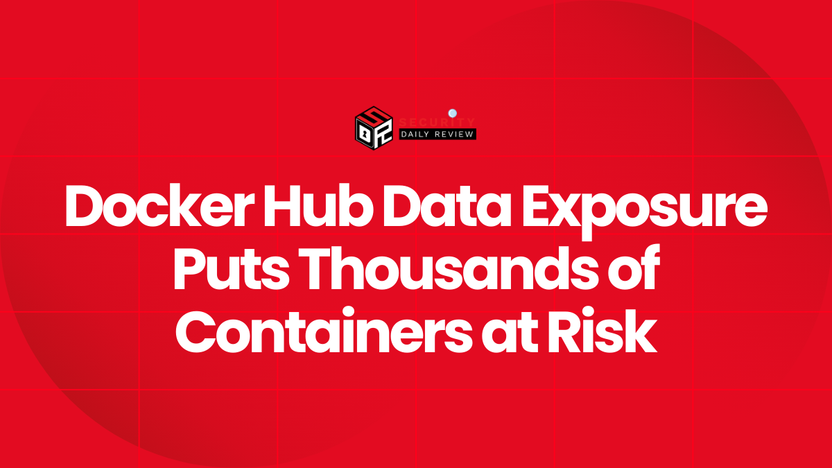 Docker Hub Data Exposure Puts Thousands of Containers at Risk