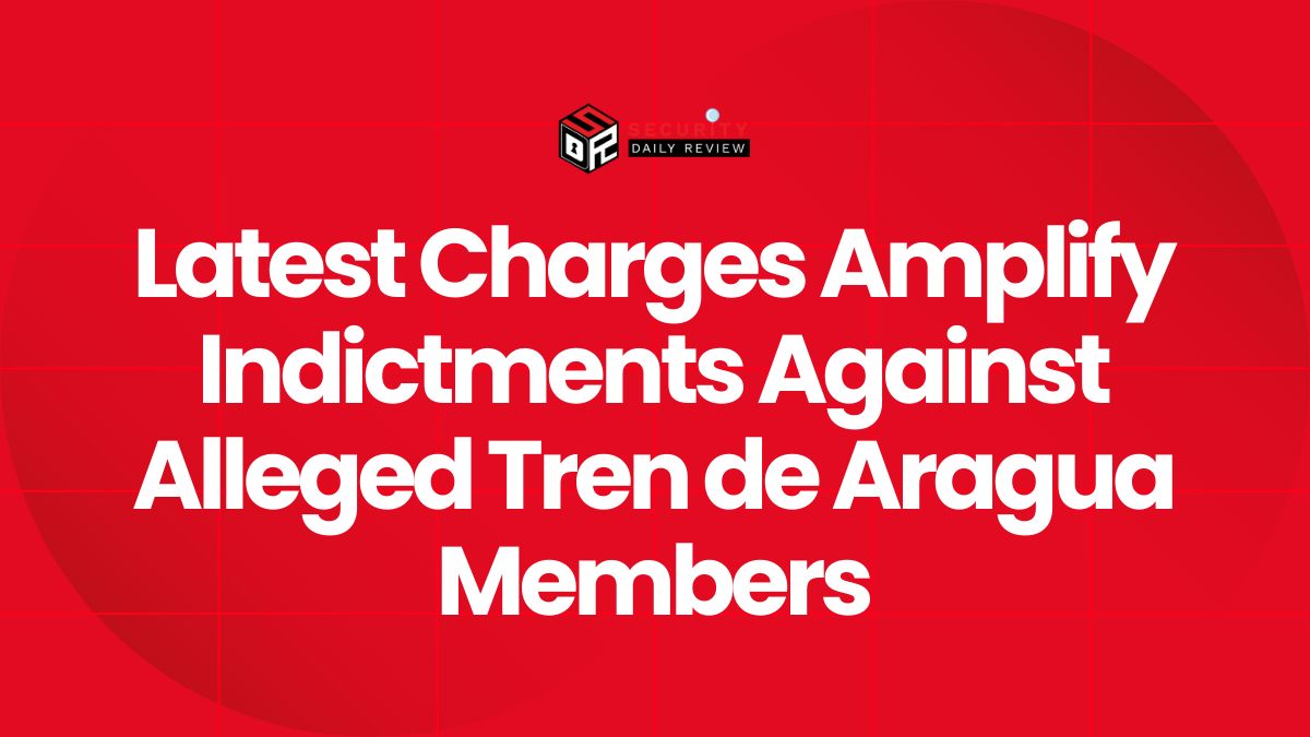 Latest Charges Amplify Indictments Against Alleged Tren de Aragua Members