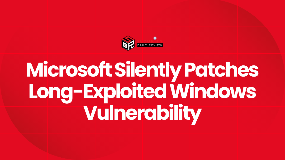 Microsoft Silently Patches Long-Exploited Windows Vulnerability