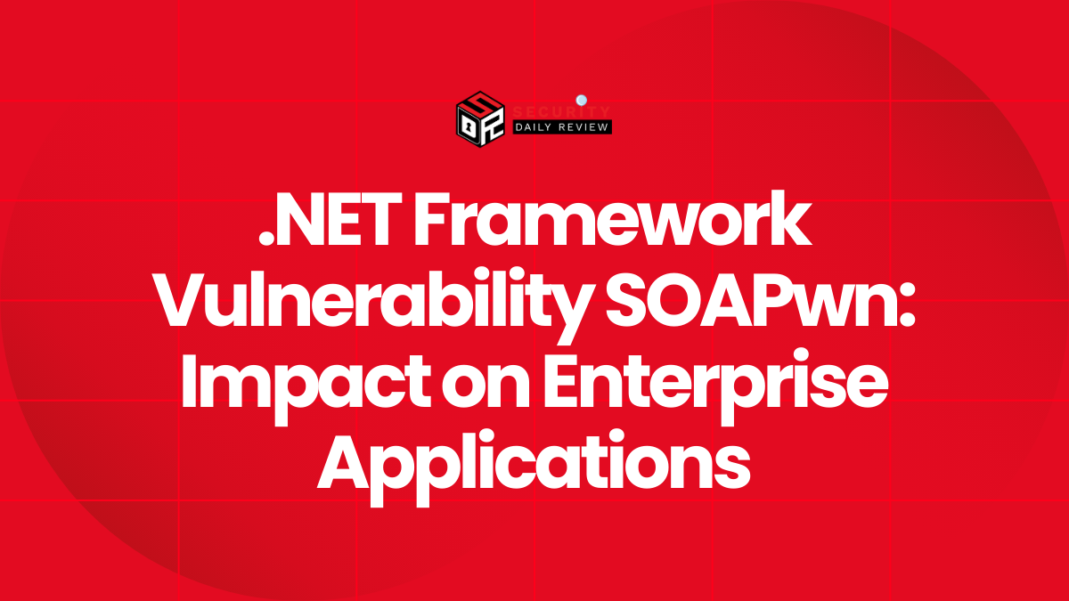 NET Framework Vulnerability SOAPwn Impact on Enterprise Applications