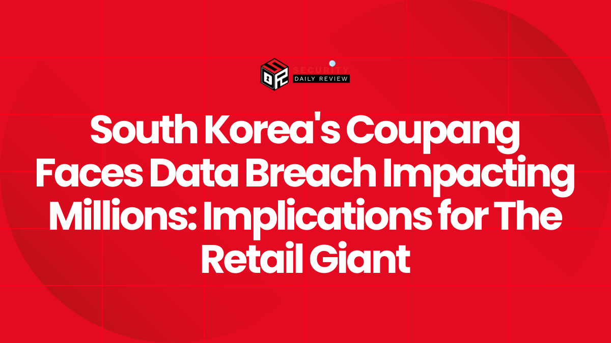 South Korea's Coupang Faces Data Breach Impacting Millions Implications for The Retail Giant