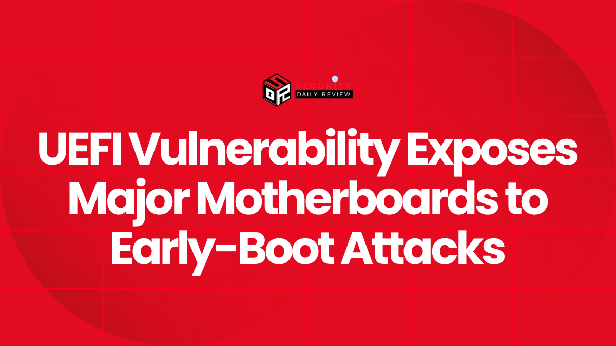 UEFI Vulnerability Exposes Major Motherboards to Early-Boot Attacks