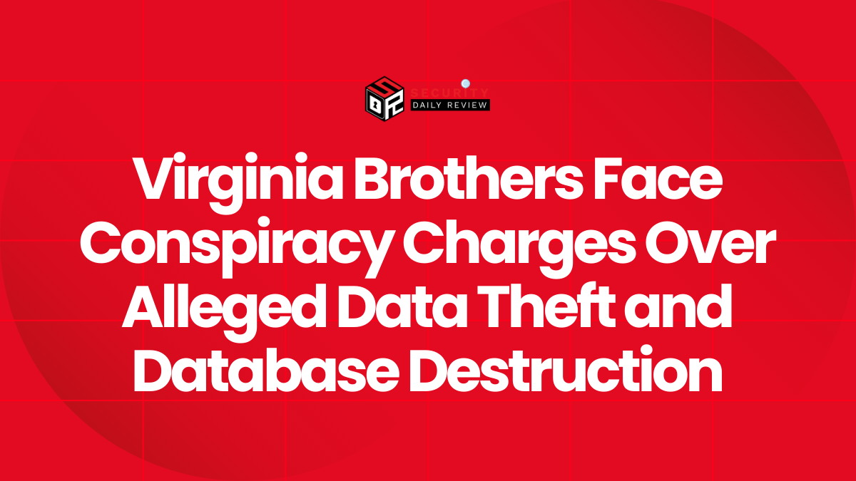 Virginia Brothers Face Conspiracy Charges Over Alleged Data Theft and Database Destruction