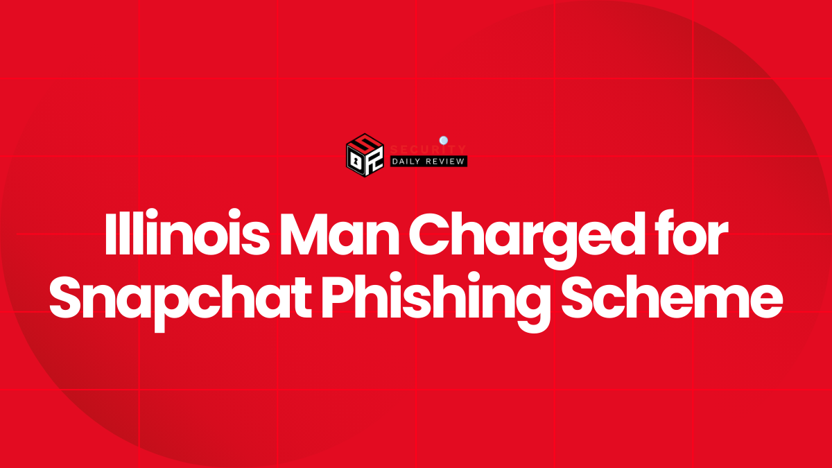 Illinois Man Charged for Snapchat Phishing Scheme