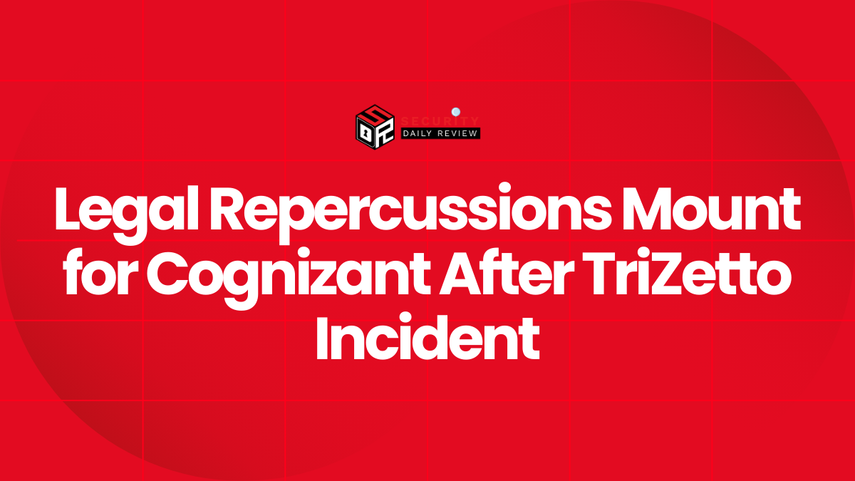 Legal Repercussions Mount for Cognizant After TriZetto Incident