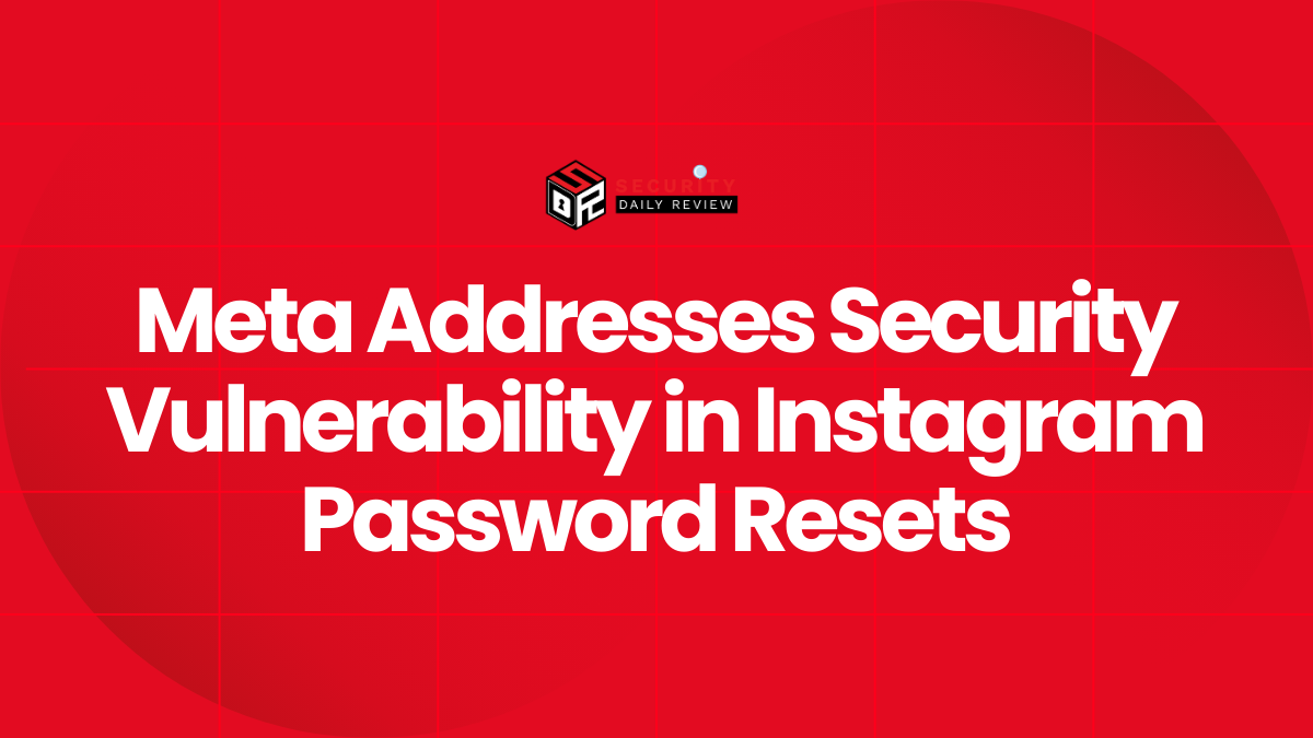 Meta Addresses Security Vulnerability in Instagram Password Resets