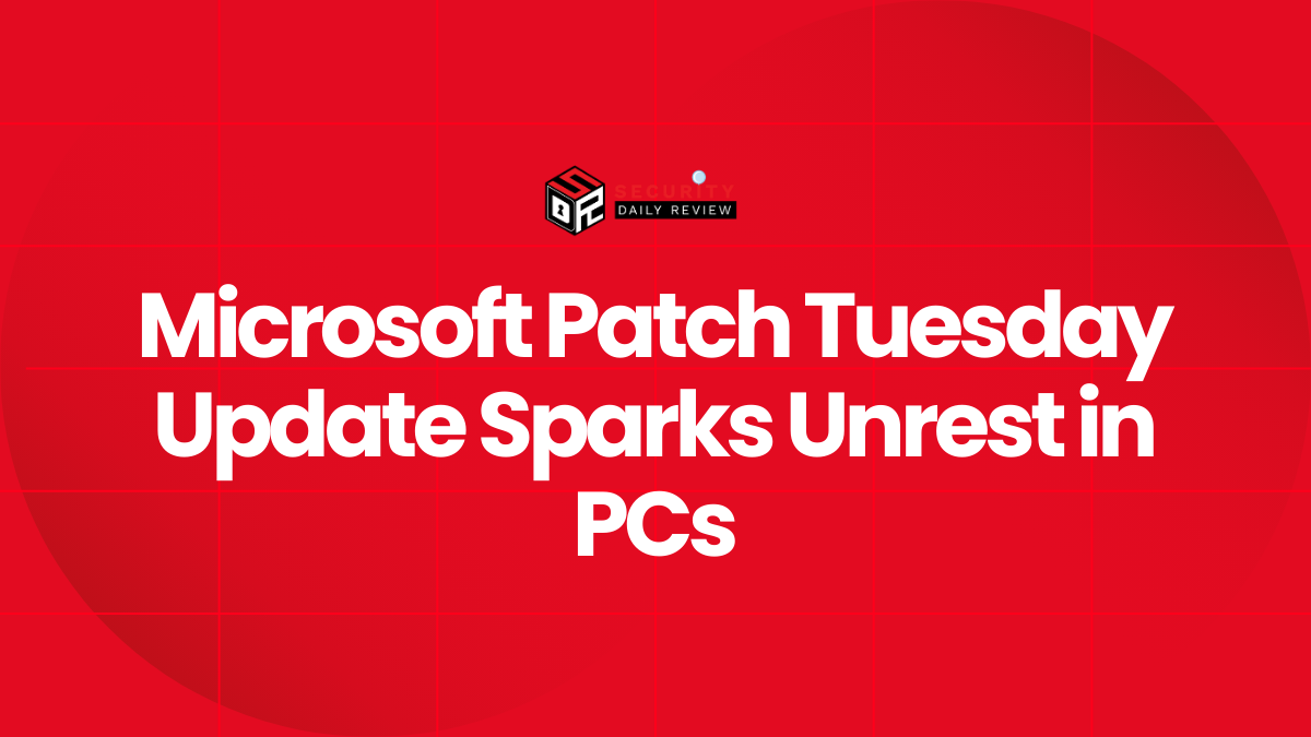 Microsoft Patch Tuesday Update Sparks Unrest in PCs