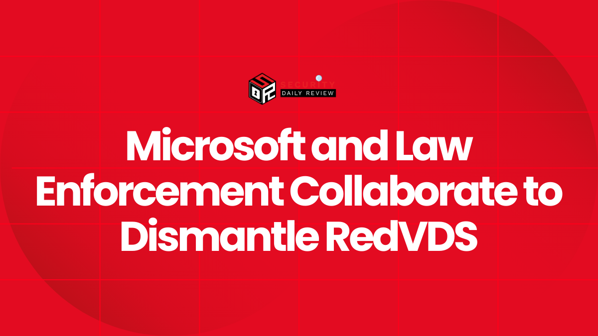 Microsoft and Law Enforcement Collaborate to Dismantle RedVDS