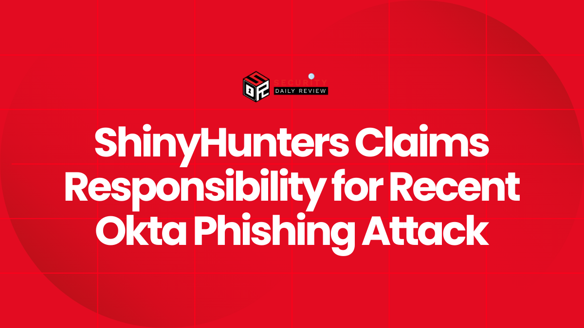 ShinyHunters Claims Responsibility for Recent Okta Phishing Attack