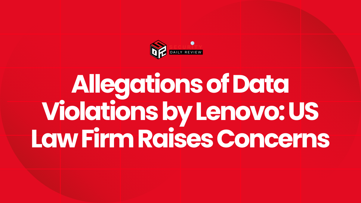 Allegations of Data Violations by Lenovo US Law Firm Raises Concerns