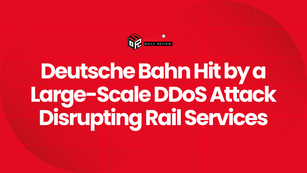 Deutsche Bahn Hit by a Large-Scale DDoS Attack Disrupting Rail Services