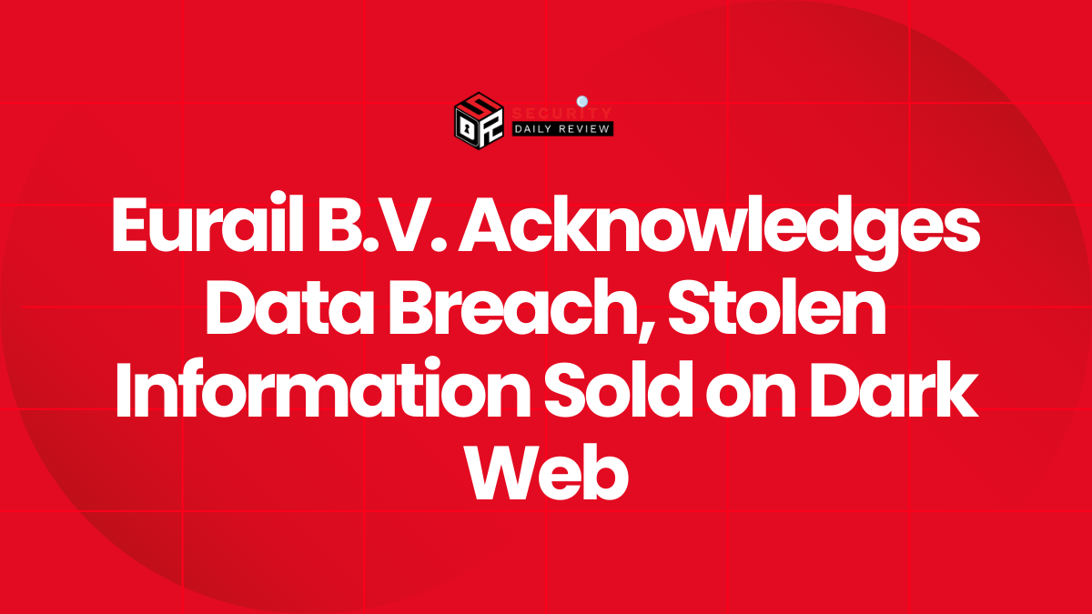 Eurail B.V. Acknowledges Data Breach, Stolen Information Sold on Dark Web