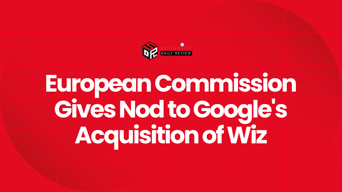 European Commission Gives Nod to Google's Acquisition of Wiz