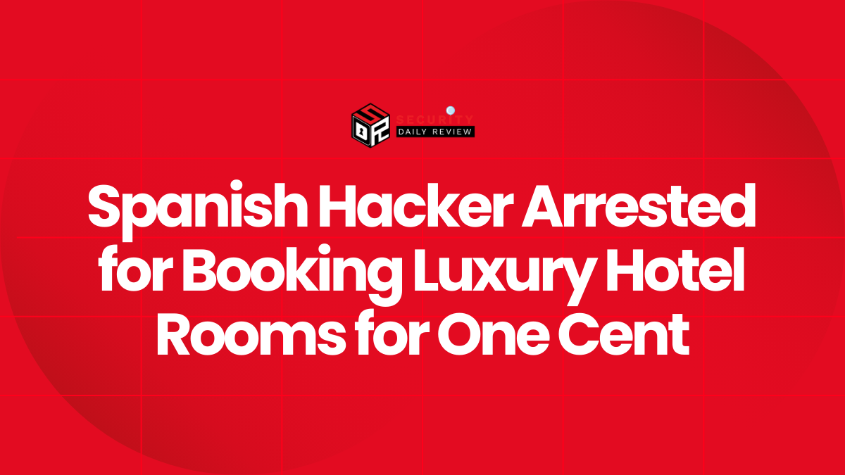 Spanish Hacker Arrested for Booking Luxury Hotel Rooms for One Cent