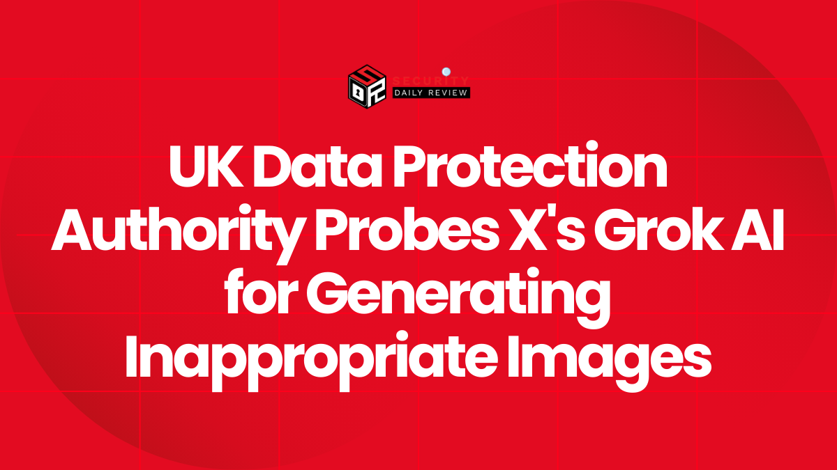 UK Data Protection Authority Probes X's Grok AI for Generating Inappropriate Images