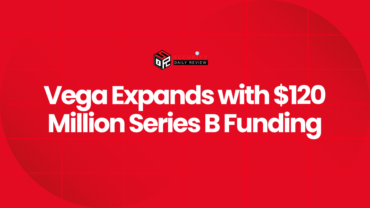 Vega Expands with $120 Million Series B Funding