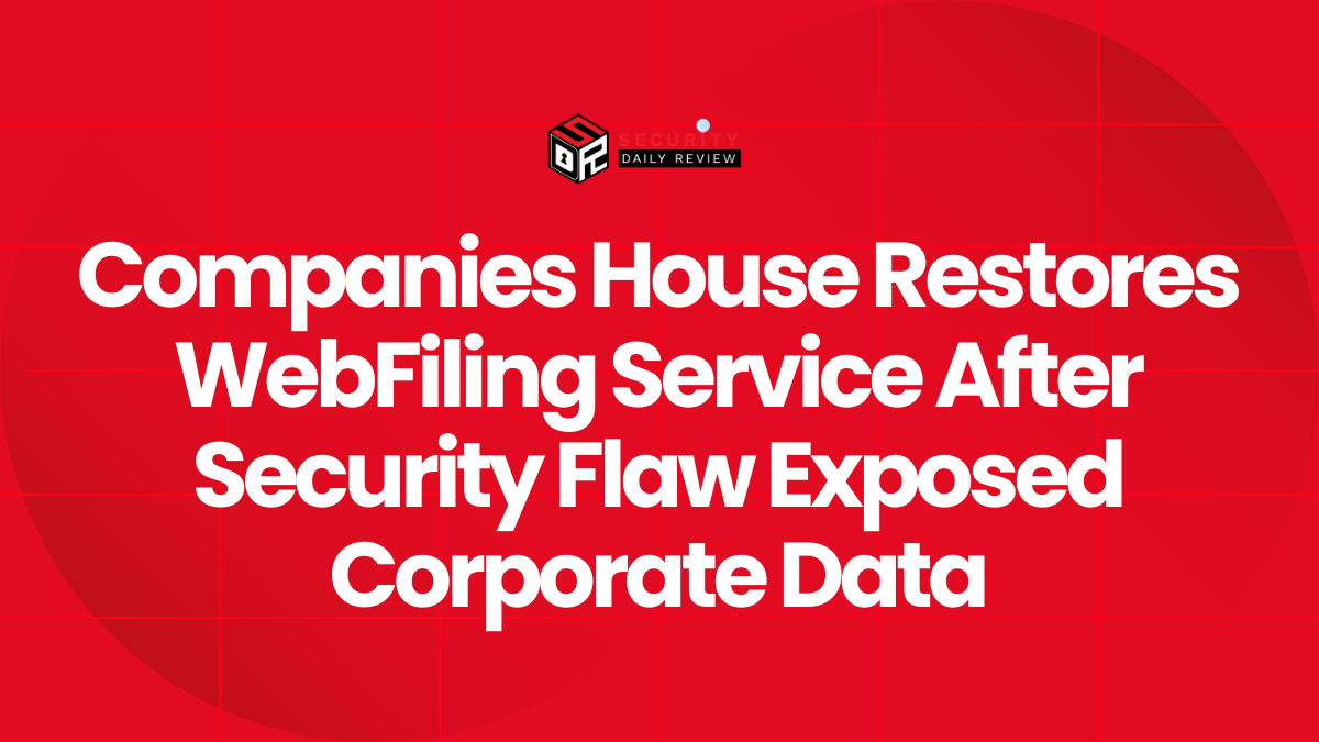 Companies House Restores WebFiling Service After Security Flaw Exposed Corporate Data