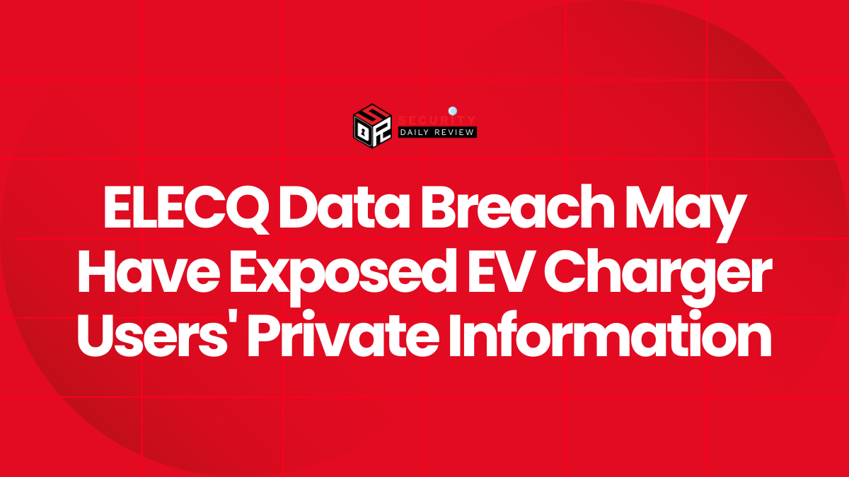 ELECQ Data Breach May Have Exposed EV Charger Users' Private Information