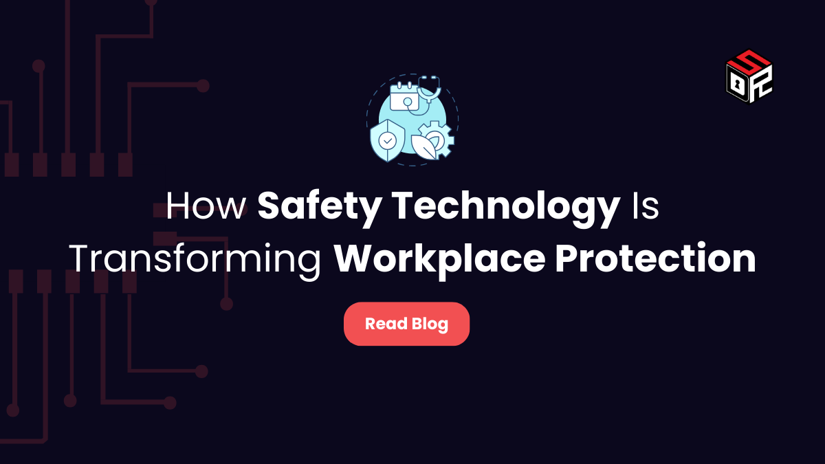 How Safety Technology Is Transforming Workplace Protection