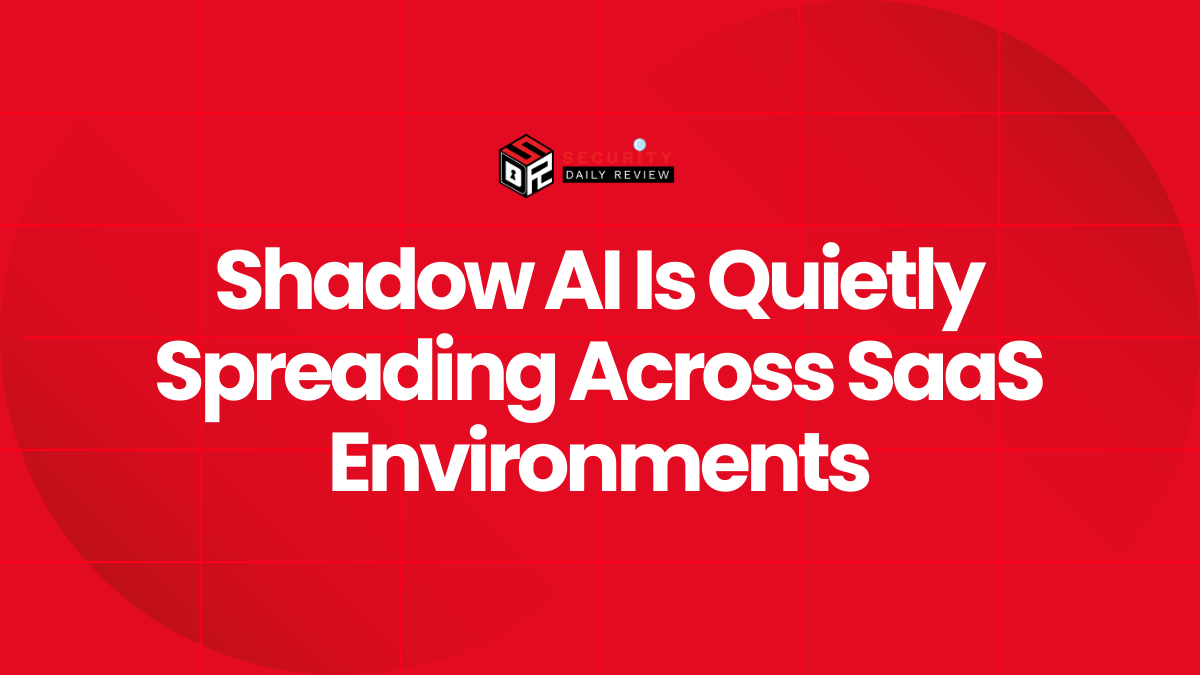Shadow AI Is Quietly Spreading Across SaaS Environments