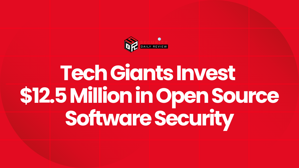 Tech Giants Invest $12.5 Million in Open Source Software Security