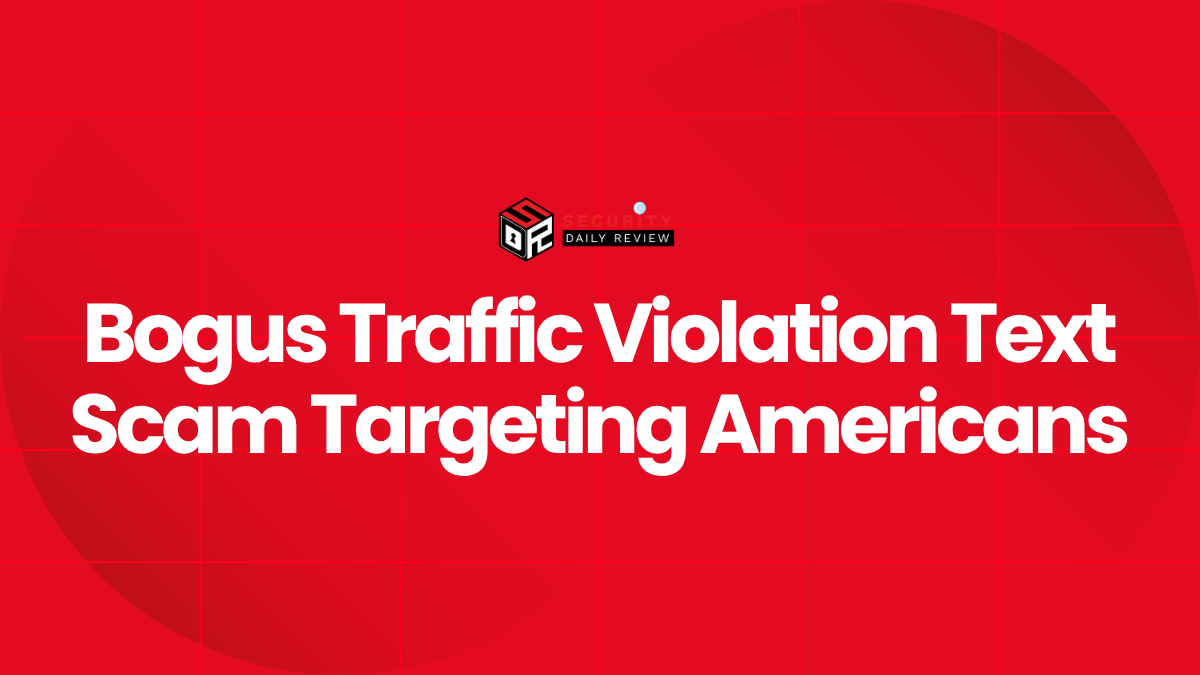 Bogus Traffic Violation Text Scam Targeting Americans