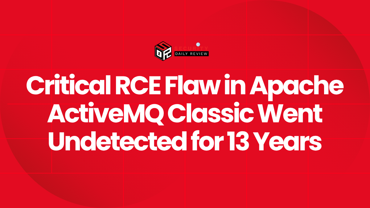 Critical RCE Flaw in Apache ActiveMQ Classic Went Undetected for 13 Years