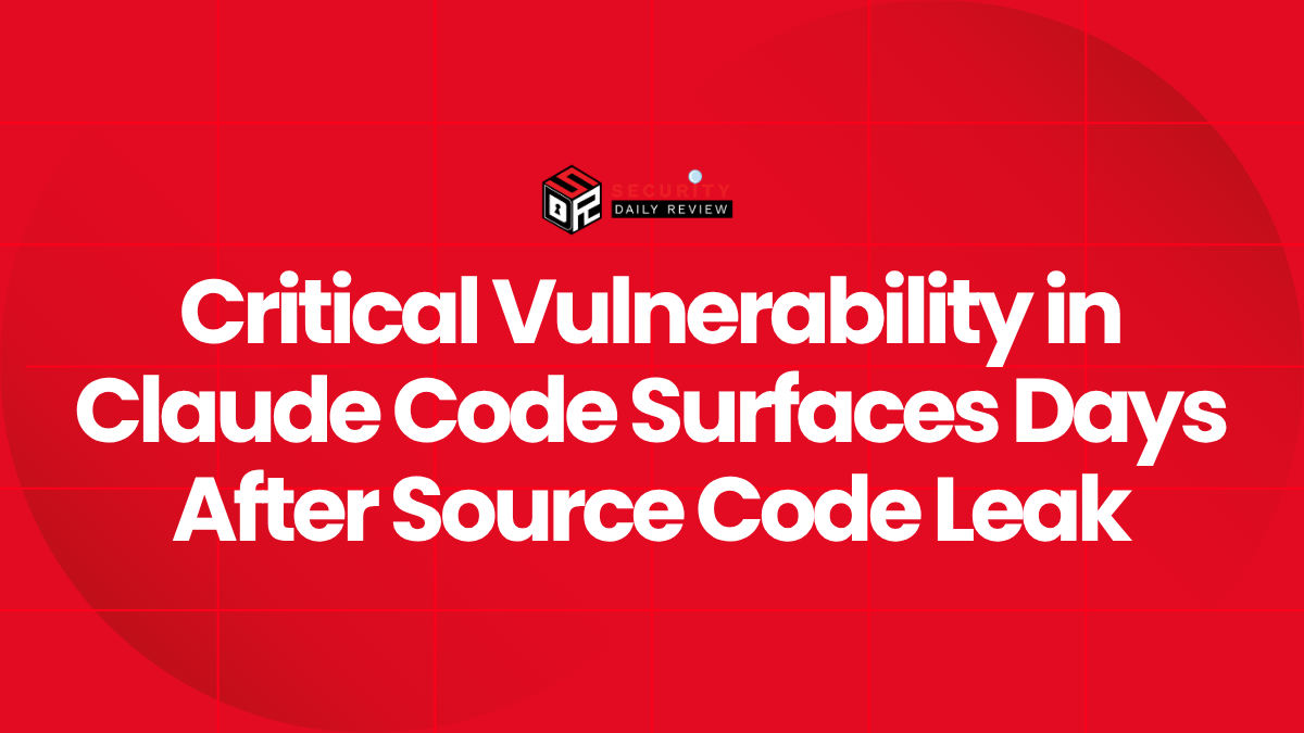 Critical Vulnerability in Claude Code Surfaces Days After Source Code Leak