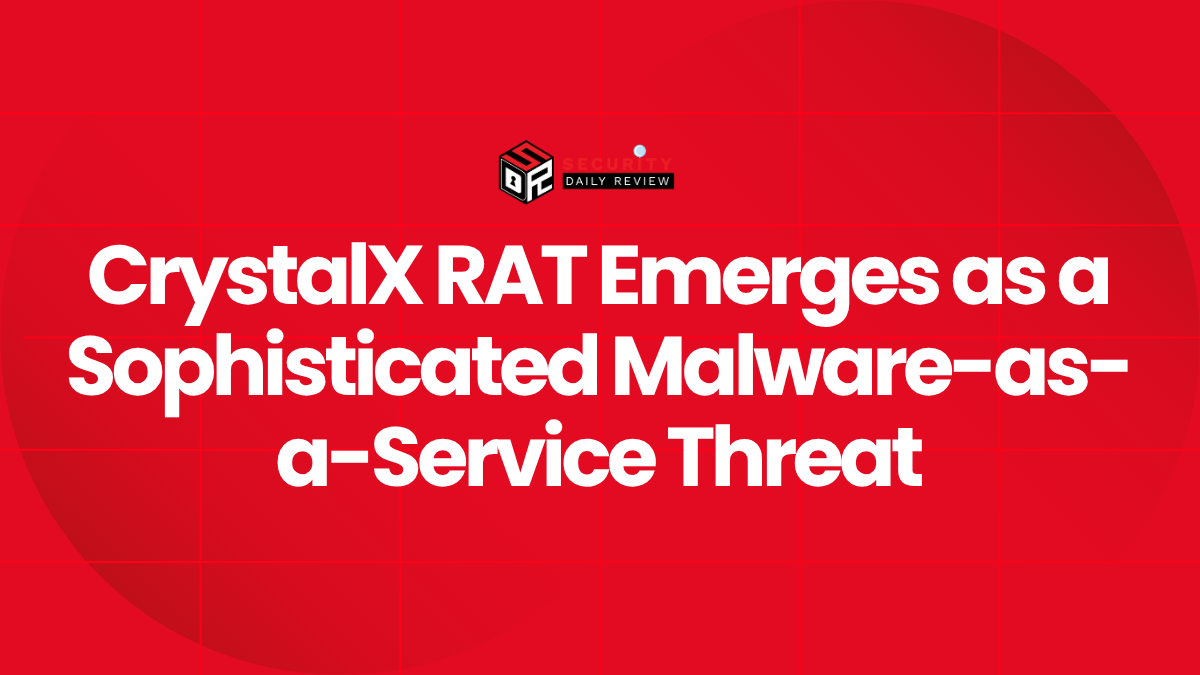CrystalX RAT Emerges as a Sophisticated Malware-as-a-Service Threat
