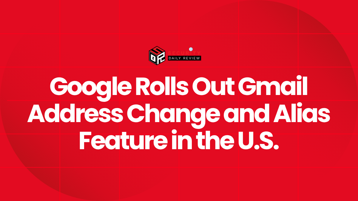 Google Rolls Out Gmail Address Change and Alias Feature in the U.S.