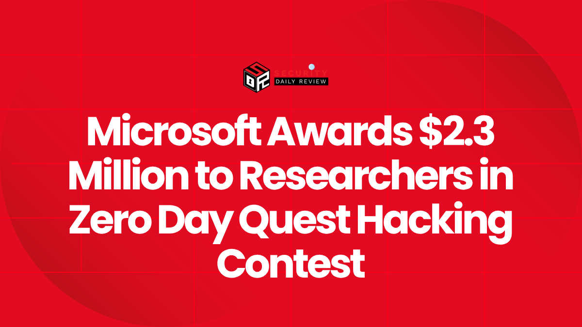 Microsoft Awards $2.3 Million to Researchers in Zero Day Quest Hacking Contest