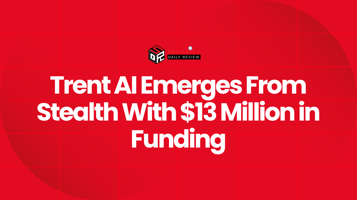 Trent AI Emerges From Stealth With $13 Million in Funding