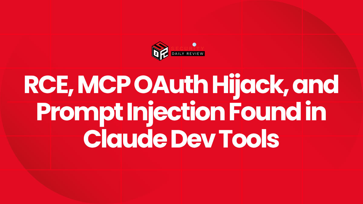 RCE, MCP OAuth Hijack, and Prompt Injection Found in Claude Dev Tools