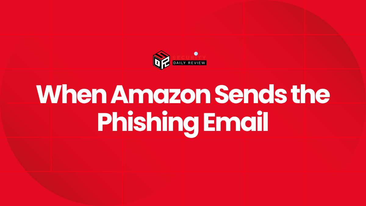 When Amazon Sends the Phishing Email