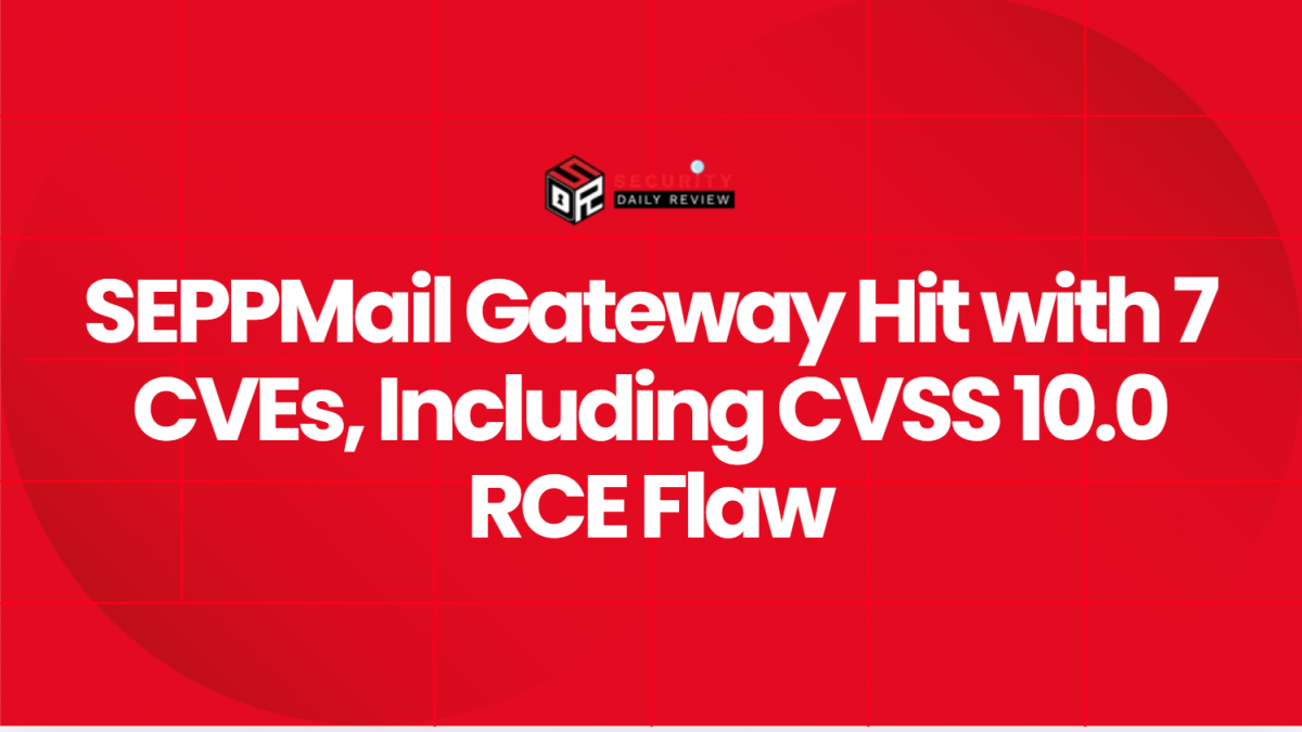SEPPMail Gateway Hit with 7 CVEs, Including CVSS 10.0 RCE Flaw