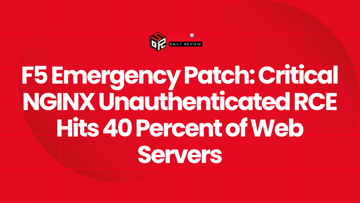 F5 Emergency Patch: Critical NGINX Unauthenticated RCE Hits 40 Percent of Web Servers